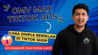 GMV Max Ads Tiktok Shop? Cara Baru Beriklan di Tiktok Paling Mudah! Tonton Ini Auto Paham Dah