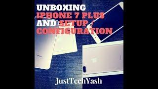 iphone 7 plus unboxing and setup / configuration 2017