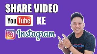 CARA SHARE VIDEO YOUTUBE KE INSTAGRAM