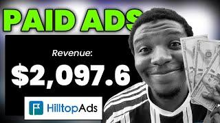 Earn $2,097 Everyday With CPA Paid Ads Using Hilltop Ads - CPA Marketing Tutorial In 2024
