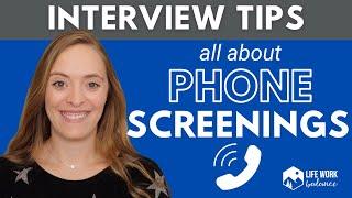 Interview Tips: Phone Screen –What is a phone screening? 3 tips to prepare & make the process smooth
