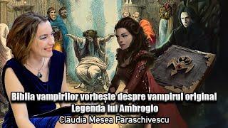 Biblia Vampirilor Vorbeste Despre Vampirul Original - Legenda Lui Ambrogio