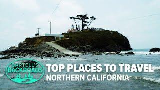 The top 15 places to travel in Northern California in 2020 | A Bartell's Backroads Special