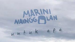 Marini Nainggolan - Untuk Apa (Official Music Video)