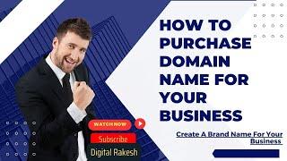 How to purchase domain name for your business | Create A Brand Name For Your Business