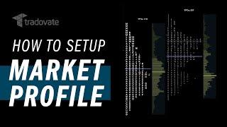 How To Setup Market Profile Charts [Tradovate] | Trading Tutorials