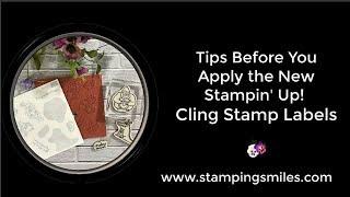 Before You Apply Your First Stampin' Up! Cling Stamp Labels