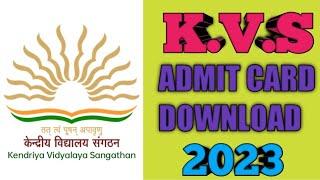 KVS (Kendriya vidyalaya sangatan) admit card or Hall ticket 2023