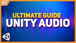 Ultimate Unity Audio Tutorial | Step by Step Guide 2024