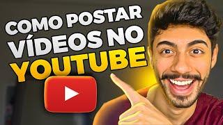 [2021] Como Postar e Otimizar Vídeo no Youtube PASSO A PASSO