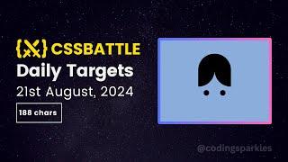 CSS Battle Daily Targets Solution | 21st August, 2024 | #html #css #cssbattle