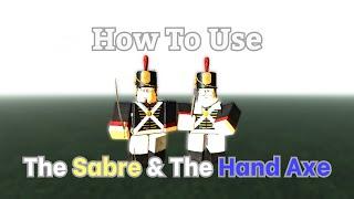 How to use The Sabre & Hand Axe [Guts & Blackpowder Fast Guides]