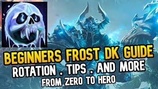 Full Guide For Frost DK - From Zero To Hero (Rotation and More...) | World of Warcraft