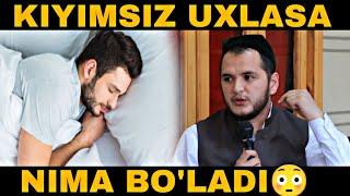 Kiyimsiz uxlaydiganlar eshitib oling | Sardor domla