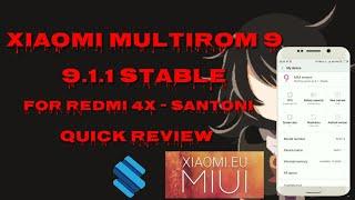 Miui | Xiaomi MultiROM 9.1.1 STABLE For Redmi 4x (santoni)