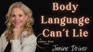 Unlocking Secrets of Body Language with Janine Driver  | Author of “You Say More Than You Think”