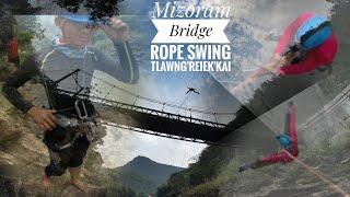 Mizoram Bridge Rope Swing |Reiek Kai "Bridge"|