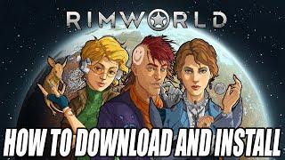 How to Download and Install RimWorld For PC