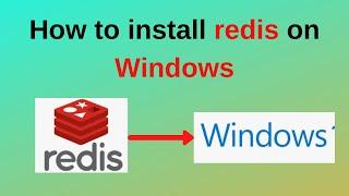 How to install Redis on Windows 10/11 | How to install Redis in Windows 11