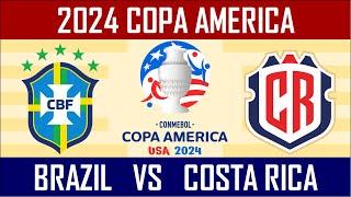 2024 Copa America - BRAZIL vs COSTA RICA