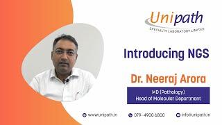 Next Generation Sequencing (NGS) | Dr Neeraj Arora |  Unipath Specialty Laboratory