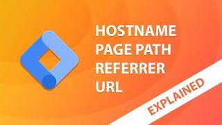 What is Page Path, URL, Hostname and Referrer in Google Tag Manager