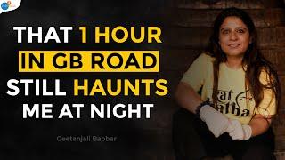 The UNTOLD STORY Of India's Red Light Area - GB Road | Geetanjali | Josh Talks x The/Nudge