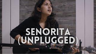 Senorita (uplugged cover) Camila Cabello & Shawn Mendes | Shraddha Shrivastava
