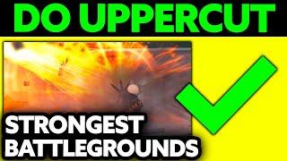 How To do Uppercut in The Strongest Battlegrounds (2025) - Step by Step