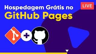 Hospedagem Grátis no GitHub Pages - Curso de Git e GitHub