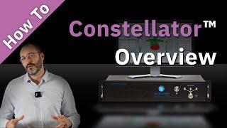 Constellator™ Overview