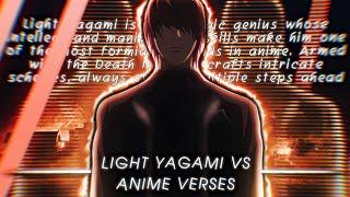 Light Yagami vs Anime Verses