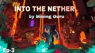 Into the nether |Mining Guru| ep-3| #minecraft #miningguru7 #gamingvideos