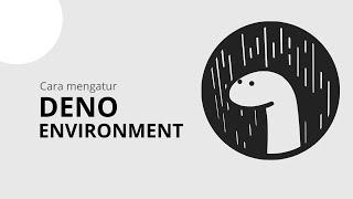 Deno Environment Configuration