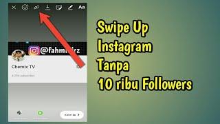Cara Mudah Membuat Swipe Up Di Instagram Tanpa 10 Ribu Followers
