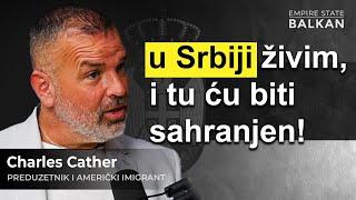 Charles Cather: Priča Amerikanca iz Chicaga koji već 15 godina živi i posluje u Srbiji | E052