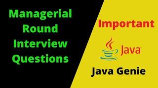 Managerial Round Interview Questions | Behavioral Interview Questions And Answers | Java Genie