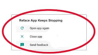Reface App Keeps Stopping Error In Android & Ios - Reface Not Working Problem Solved