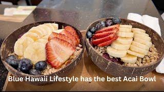 Preview: Blue Hawaii Lifestyle has the best Acai Bowl