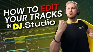 How to edit your tracks in DJ.Studio