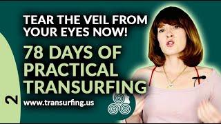 78 Days of Practical Reality Transurfing by Vadim Zeland Day 2 Tear The Veil From Your Eyes