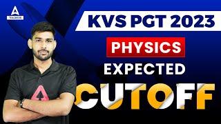 KVS PGT Physics Expected Cut Off 2023 | KVS PGT Physics Cut Off 2023