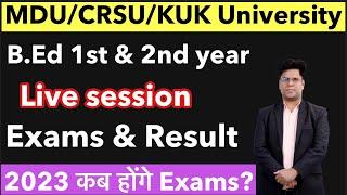 MDU/CRSU/kuk B.Ed exams & result 2023