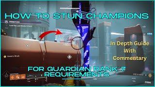 How to Stun 6 Overload, Barrier, and Unstoppable Champions for Guardian Rank 7 Requirements - D2