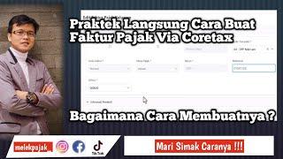 Praktek Langsung Cara Membuat Faktur Pajak Keluaran Coretax