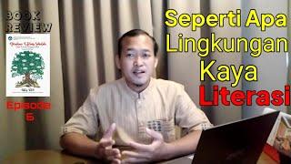 Lingkungan Kaya Literasi | Book Review | Gerakan Literasi Sekolah | Episode 6