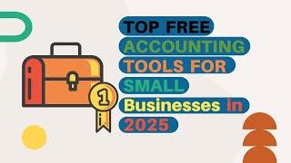 Top 5 Free Accounting Tools for Small Businesses