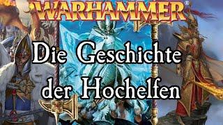 Von Aenarion & Malekith bis Finubar & Alarielle - Geschichte der Hochelfen | Lore Supercut