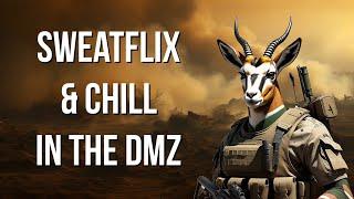 Sweatflix and Chill in the DMZ (Solos and Duos with @punkladttv7938)