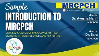 [MRCPCH] Introduction To The MRCPCH by Dr. Ayesha Hanif and Dr. Sara - PrepXperts Online Academy